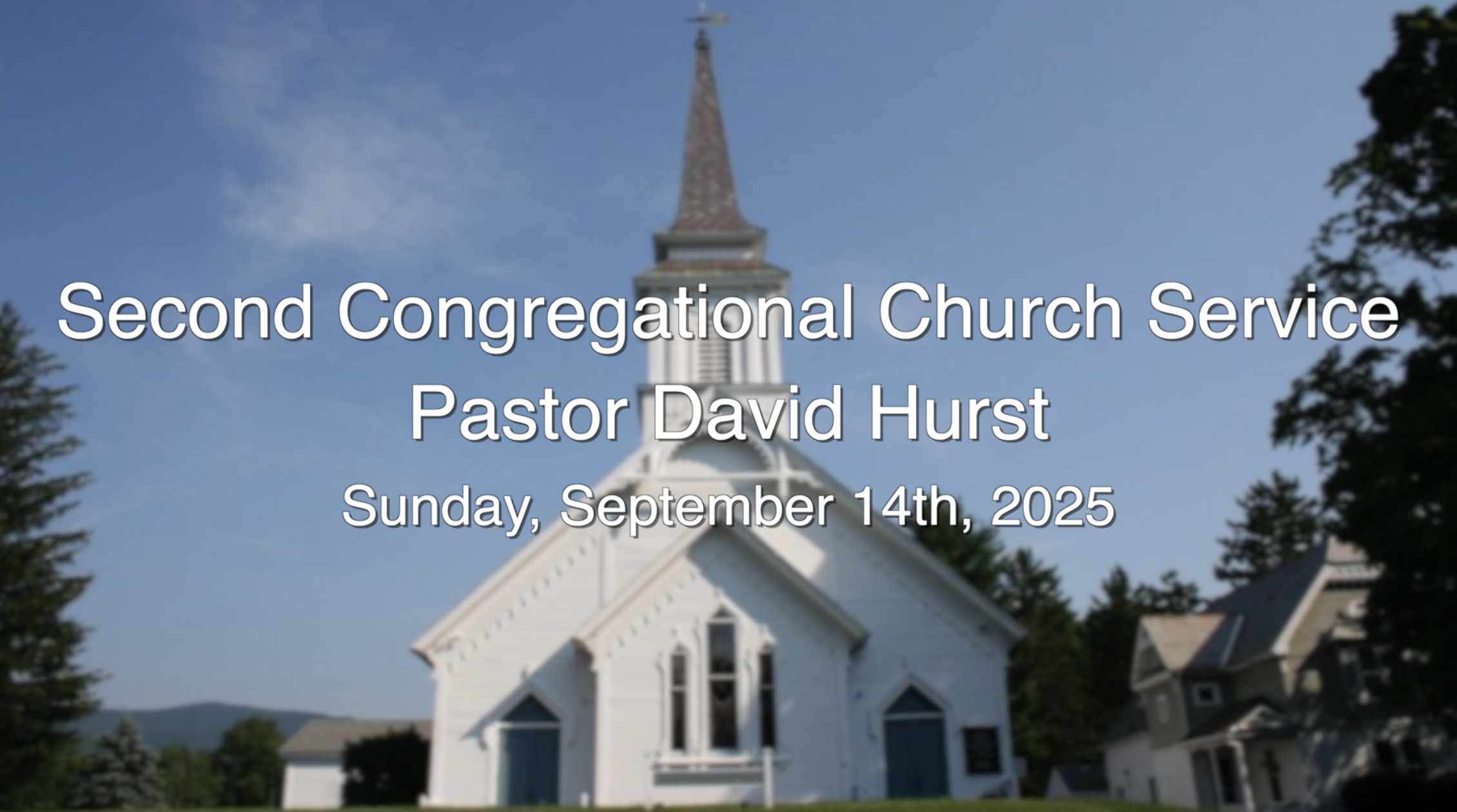 Second Congregational Church Service 9.14.25