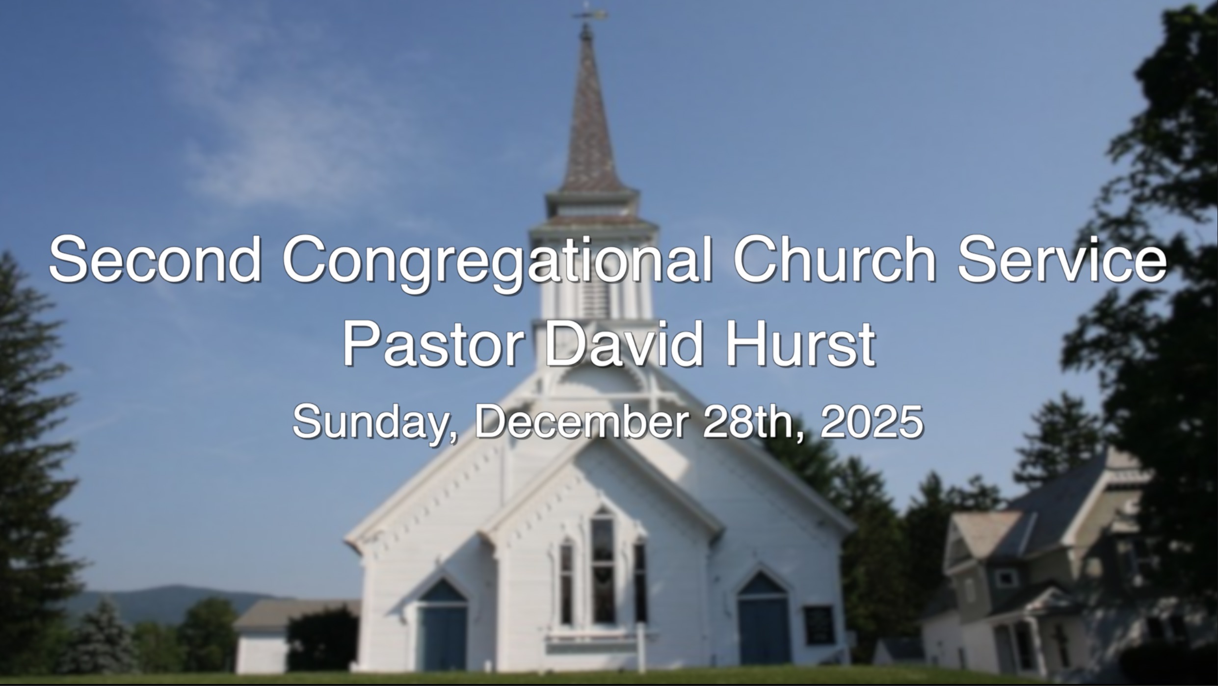 Second Congregational Church Service 12.28.25