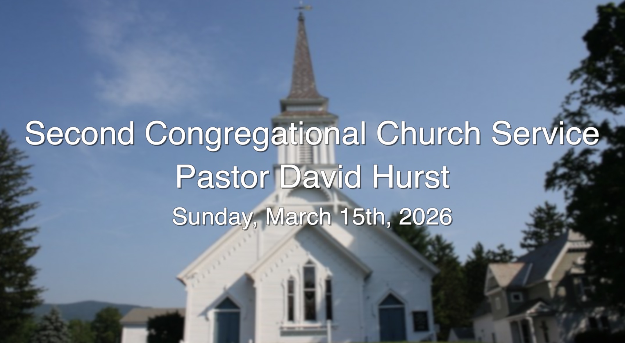 Second Congregational Church Service 3.15.26